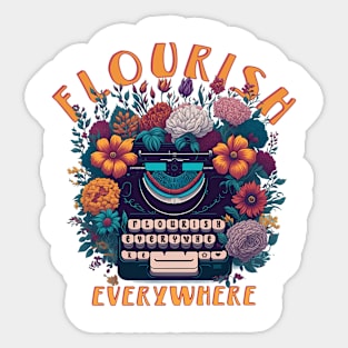 FLOURISH EVERYWHERE Sticker